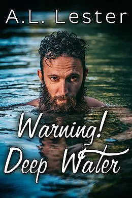 E-Book (epub) Warning! Deep Water von A. L. Lester