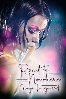 E-Book (epub) Road to Nowhere von Mags Hayward