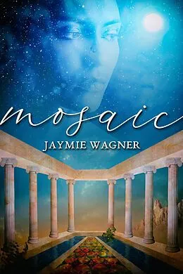E-Book (epub) Mosaic von Jaymie Wagner