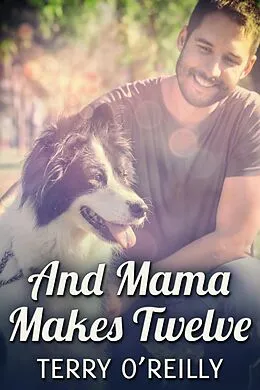 E-Book (epub) And Mama Makes Twelve von Terry O'Reilly