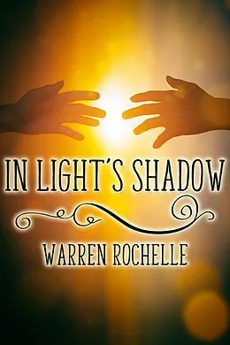 E-Book (epub) In Light's Shadow von Warren Rochelle