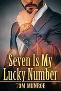 E-Book (epub) Seven Is My Lucky Number von Tom Munroe