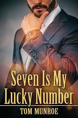 E-Book (epub) Seven Is My Lucky Number von Tom Munroe