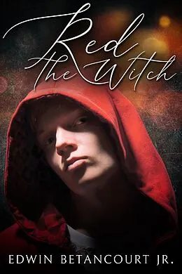 E-Book (epub) Red the Witch von Edwin Betancourt Jr.
