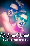 E-Book (epub) Kent and Lane von Edwin Betancourt Jr.