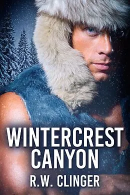 E-Book (epub) Wintercrest Canyon von R. W. Clinger