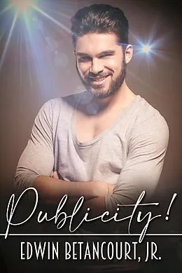 E-Book (epub) Publicity! von Edwin Betancourt Jr.
