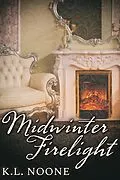 E-Book (epub) Midwinter Firelight von K. L. Noone