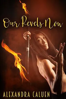 E-Book (epub) Our Revels Now von Alexandra Caluen