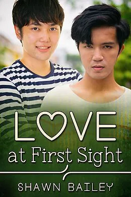 E-Book (epub) Love at First Sight von Shawn Bailey