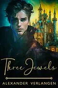 E-Book (epub) Three Jewels von Alexander Verlangen