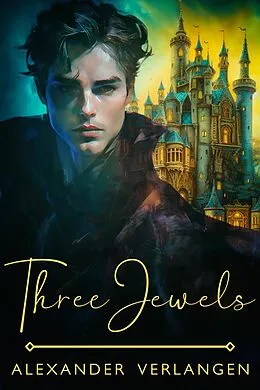 E-Book (epub) Three Jewels von Alexander Verlangen