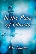 E-Book (epub) In the Pass of Ghosts von K. L. Noone