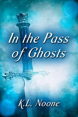 E-Book (epub) In the Pass of Ghosts von K. L. Noone