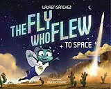 Fester Einband The Fly Who Flew to Space von Lauren Sánchez Bezos