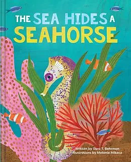 E-Book (epub) The Sea Hides a Seahorse von Sara T. Behrman