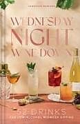 Livre Relié Wednesday Night Wine-Down de Jen Newens