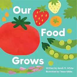 E-Book (epub) Our Food Grows von Sarah M. White