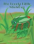 E-Book (epub) The Lonely Little Stinkbug von Gwendolyn Anne Hale