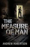 E-Book (epub) The Measure of Man von Andrew Robertson