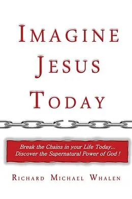 E-Book (epub) Imagine Jesus Today von Richard M. Whalen