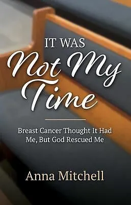 E-Book (epub) It Was Not My Time von Anna Mitchell
