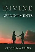 E-Book (epub) Divine Appointments von Vitor Martins