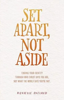 E-Book (epub) Set Apart, Not Aside von Danielle Axelrod