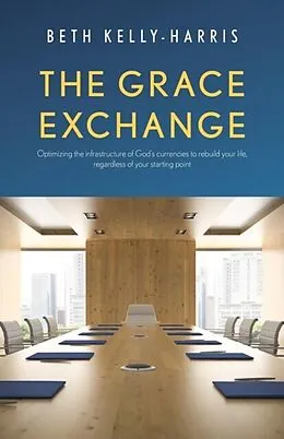 E-Book (epub) The Grace Exchange von Beth Kelly-Harris