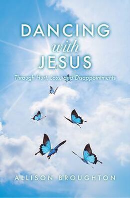 eBook (epub) Dancing With Jesus de Allison Broughton