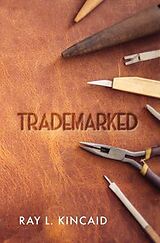 eBook (epub) Trademarked de Ray L. Kincaid