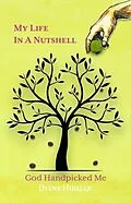 E-Book (epub) My Life in a Nutshell von Diana Hibbler