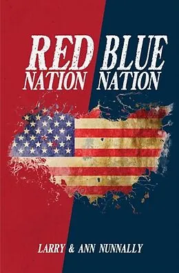 E-Book (epub) Red Nation Blue Nation von Larry Nunnally, Ann Nunnally