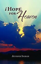 eBook (epub) I Hope for Heaven de Jennifer Ingram