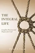 E-Book (epub) The Integral Life von David A. Cross