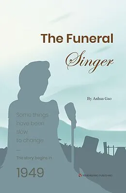 E-Book (epub) The Funeral Singer von Anhua Gao