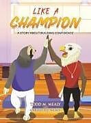 Livre Relié Like A Champion de Carter Lee Mealy, Todd M. Mealy