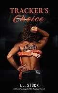 E-Book (epub) Tracker's Choice von T. L Stock