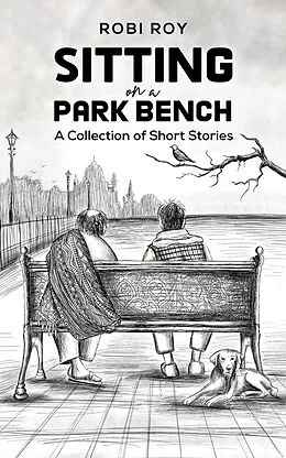E-Book (epub) Sitting on a Park Bench von Robi Roy