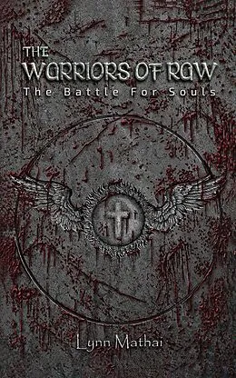 E-Book (epub) Warriors of Raw: The Battle for Souls von Lynn Mathai