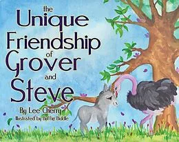 E-Book (epub) Unique Friendship of Grover and Steve von Lee Cherry