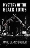 E-Book (epub) Mystery of the Black Lotus von Marc Dennis Bruder