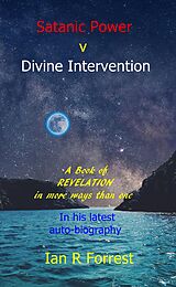 eBook (epub) Satanic Power v Divine Intervention de Ian Forrest