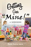 E-Book (epub) Getting Over "Mine!" von Susan Serena Marie