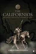 ePUB The Californios von Carlos Peralta Dávila