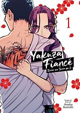 Couverture cartonnée Yakuza Fiancé: Raise wa Tanin ga Ii Vol. 1 de Asuka Konishi