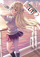 Poche format B Classroom of the Elite: Year 2 (Light Novel) Vol. 4.5 de Syougo Kinugasa