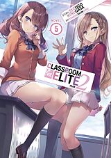 Couverture cartonnée Classroom of the Elite: Year 2 (Light Novel) Vol. 05 de Syougo Kinugasa