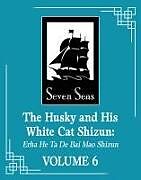 Couverture cartonnée The Husky and His White Cat Shizun: Erha He Ta De Bai Mao Shizun (Novel) Vol. 6 de Rou Bao Bu Chi Rou, St