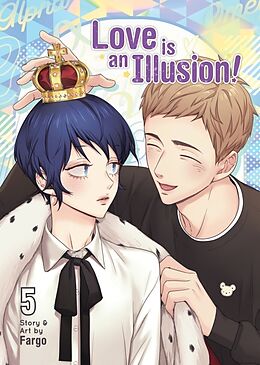 Couverture cartonnée Love is an Illusion! Vol. 5 de Fargo